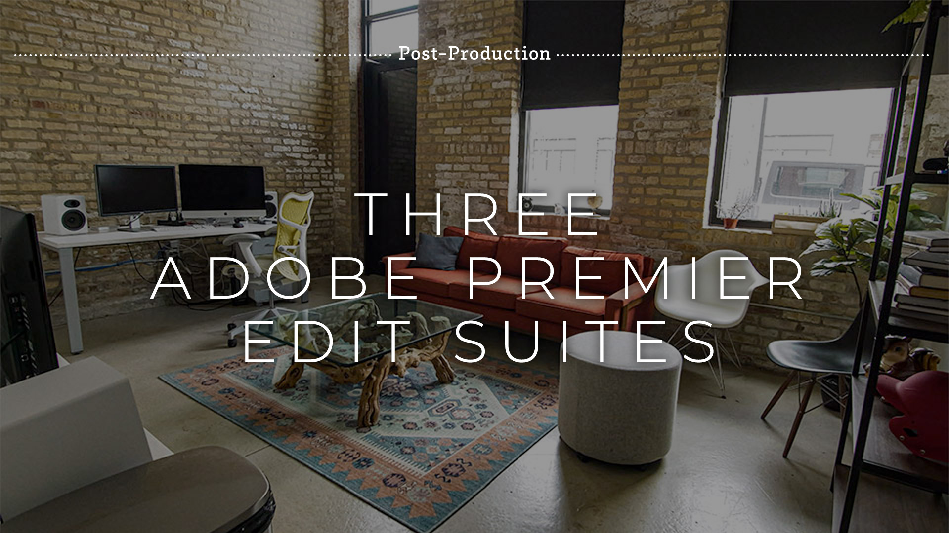 Three Adobe Premier Edit Suites